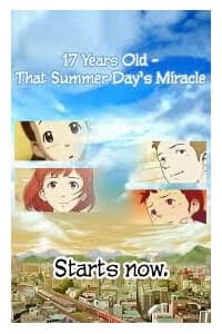 17 Years Old That Summer Days Miracle - 