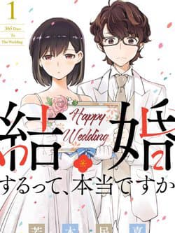 365 Ngày Cho Đến Lúc 2 Ta Kết Hôn - Kekkon Surutte, Hontou desu ka?: 365 Days to the Wedding