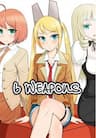 6 Weapons - 