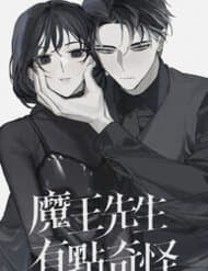 Ác Quỷ Tiên Sinh Có Chút Kì Lạ - 