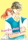 Anadorenai Ne Kitami-kun - あなどれないね喜多見くん, 不可小觑的喜多见君, 만만치 않네 키타미 군, You can not go on, Kitami, kun