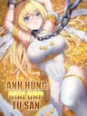 Anh Hùng Giai Cấp Tư Sản - 
