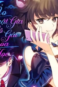 Ảo Thuật Gia Và Cô Gái Khoa Học - 