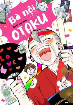 Bà Nội OTAKU - 