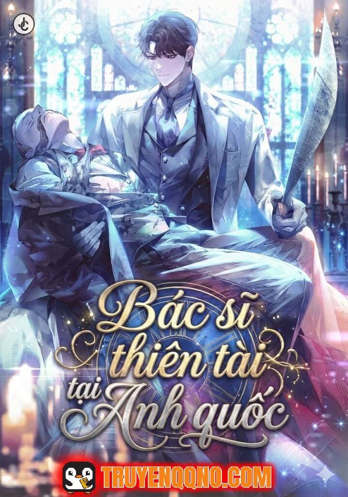 Bác Sĩ Thiên Tài Tại Anh Quốc - 