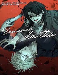 Bản Năng Dã Thú - Bản Năng Dã Thú