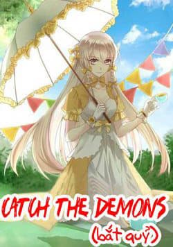 Bắt Quỷ - Catch The Demons