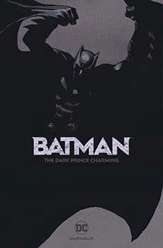 Batman - The Dark Prince Charming - 