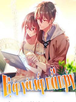 Bị Ép Yêu Sếp Mỗi Ngày - 