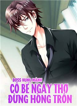 Boss Hung Mãnh Cô Bé Ngây Thơ Đừng Hòng Trốn - 
