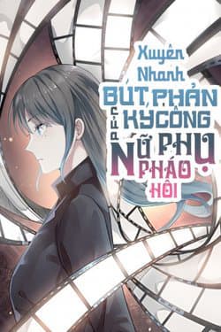 Bút Ký Phản Công Của Nữ Phụ Pháo Hôi - Pháo Hôi Nữ Xứng Nghịch Tập Ký