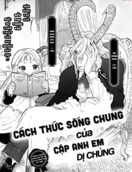 Cách Thức Sống Chung Của Cặp Anh Em Dị Chủng - Cách Thức Sống Chung Của Cặp Anh Em Dị Chủng