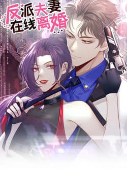 Cặp Đôi Phản Diện Ly Hôn Trực Tuyến - 