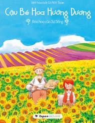 Cậu Bé Hướng Dương - Cậu bé Hướng Dương: Đóa hoa của sự sống, Sunflower Boy: Flower of Life