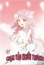 Chạm Vào Người Thương - 