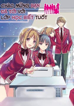 Chào mừng bạn đã tới với lớp học biết tuốt - Welcome to the Classroom of the Supreme Ability