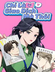 Chỉ Là Giao Dịch Mà Thôi - Chỉ Là Giao Dịch Mà Thôi