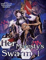 Chiến Lược Dị Giới Của Nữ Vương Swarm - Her Majesty's Swarm, Joou Heika no Isekai Senryaku