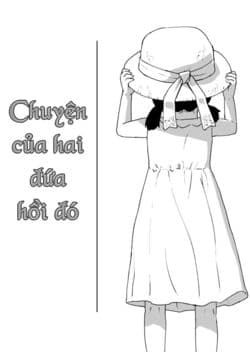 Chuyện của hai đứa hồi đó - The Two of Them Back Then