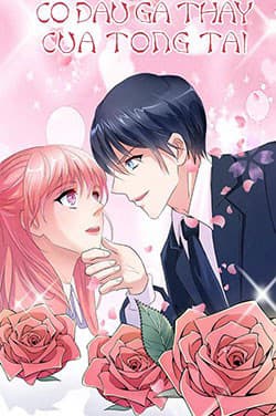 Cô Dâu Gả Thay Của Tổng Tài - 