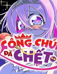 Công Chúa Đã Chết! - Công Chúa Đã Chết!