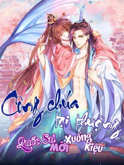 Công chúa tại thượng: Quốc sư mời xuống kiệu - Công chúa ở trên: Quốc sư, xin hạ kiệu