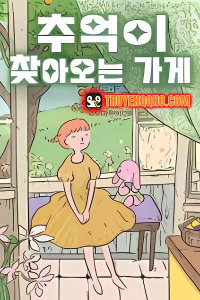 Cửa Hàng Nơi Ký Ức Tìm Đến - 추억이 찾아오는 가게