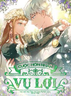 Cuộc Hôn Nhân Vụ Lợi - Hôn Nhân Là Một Hợp Đồng Kinh Doanh, Phía sau em, luôn có ta bên cạnh