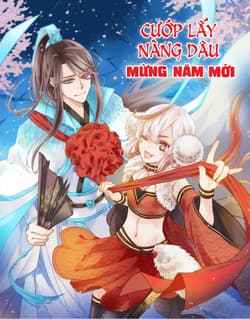 Cướp lấy nàng dâu mừng năm mới - 