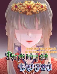 Độc Phi Trùng Sinh Báo Thù - Độc Phi Trùng Sinh Báo Thù