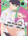 Đôi Ta Là Hai Thái Cực Đối Lập - Đôi Ta Là Hai Thái Cực Đối Lập