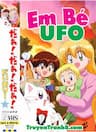 Em Bé Ufo - 