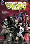 FOREVER EVIL BLIGHT - 