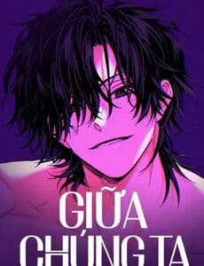 Giữa Chúng Ta - Giữa Chúng Ta