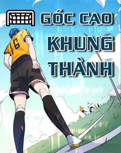 Góc Cao Khung Thành - 