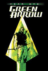 GREEN ARROW: YEAR ONE - 