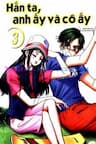Hắn ta, anh ấy và cô ấy - He and That Girl - 