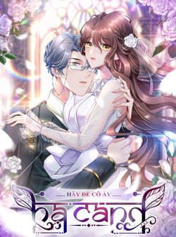 Hãy Để Cô Ấy Hạ Cánh - 