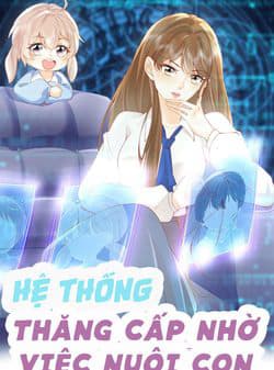 Hệ Thống: Thăng Cấp Nhờ Việc Nuôi Con - 