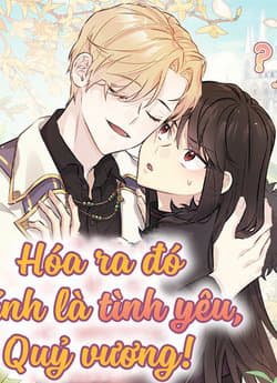 Hóa Ra Đó Chính Là Tình Yêu, Quỷ Vương! - 