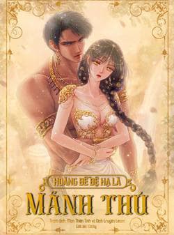 Hoàng Đế Bệ Hạ Là Mãnh Thú - Mãnh Thú Bệ Hạ