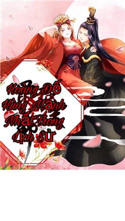 Hoàng Đế Hùng Mạnh Nhất Trong Lịch Sử - 