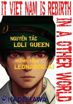 It Việt Nam Tái Sinh Tại Dị Giới - IT Vietnam reincarnated in another world