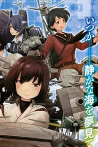 Kantai Collection Itsuka Shizuka na Umi de - 