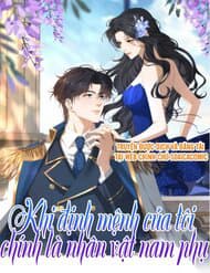 Khi Định Mệnh Của Tôi Chính Là Nhân Vật Nam Phụ - Khi Định Mệnh Của Tôi Chính Là Nhân Vật Nam Phụ
