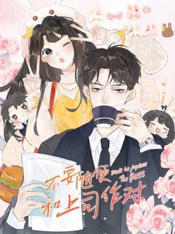 Không Nên Tùy Tiện Đối Nghịch Với Thủ Trưởng - 