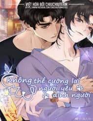 Không Thể Cưỡng Lại Người Yêu Dính Người - 