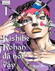 Kishibe Rohan Đã Nói Vậy - Kishibe Rohan Đã Nói Vậy
