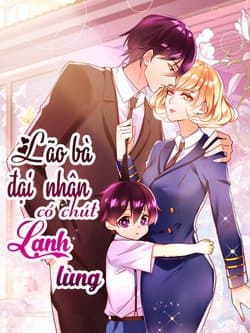 Lão bà đại nhân có chút lạnh lùng - 