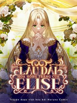 Lâu Đài Hoa Hồng Trắng Của Elise - 